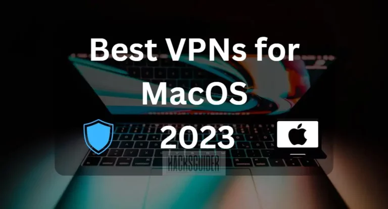 Best VPNs for Mac and MacOS: TItle Article
